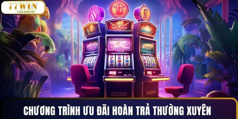 Chương trình ưu đãi hoàn trả thường xuyên